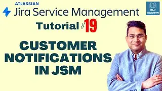 Customer Notifications in Jira Service Management | Tutorial #19