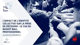 « Sciences & Rugby » : Impact de l’identité collective sur la prise de décision