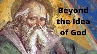 Beyond the Idea of God