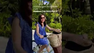 Maldives Trip Part 2