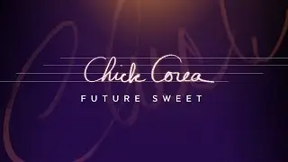 Future Sweet by Chick Corea