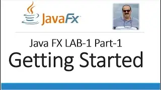 JavaFX LAB-1 Part-1 Getting Started Stage Scene Layout and Basic Components