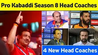 Pro Kabaddi Season 8: All Teams Head Coach List, 4 New Coaches