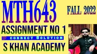MTH643 ASSIGNMENT NO 1 CORRECT SOLUTION.