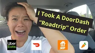 I Thought It Was DEAD, So I Went On A DoorDash Roadtrip | Uber Eats, DoorDash & Instacart