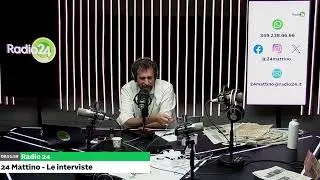 24 Mattino - Le interviste del 18/04/2024