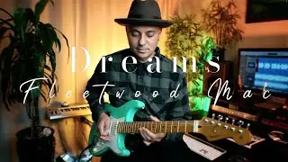 Fleetwood Mac - Dreams (Electric Guitar Cover by Richard Galiguis)