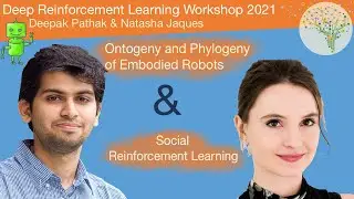 DRL Workshop: Deepak Pathak & Natasha Jaques