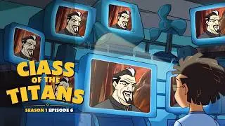 Class of the Titans – Season 1 Episode 6 | Trojan Horse | Full Episode 