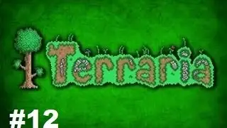 Terraria v1.2 серия 12 Джунгли, позор на мою голову.