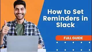 How to Set Reminders in Slack | Slack Tutorial