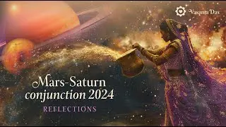 Saturn Mars Conjunction April 10 2024 in Aquarius | Vasanta Das
