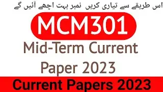 MCM301 Mid-Term Current Paper 2023 | MCM301 Mid-Term Current Paper Semester 2022-23 | mcm301
