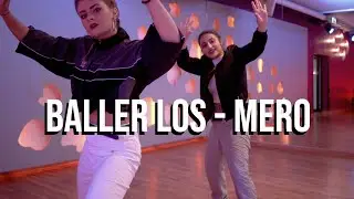 Baller Los - Mero | Choreography by Bilge | Lost Vans