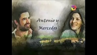 Herederos de una venganza // Antonio y Mercedes 1