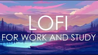 Lofi for Relaxation, Work, and Study: Serenity Spectrum: