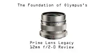Olympus 12mm f/2.0 Review - By Darren Miles