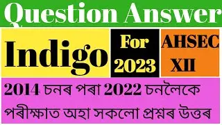2023 indigo question answer class 12/ Question Answer of HS 2nd year  Indigo/ Indigo question Answer