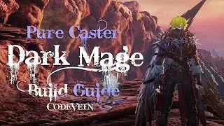 Code Vein Builds: Dark Mage (Harmonia)