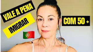 VALE A PENA IMIGRAR PARA PORTUGAL COM 50+ ?? | Portugal 2023
