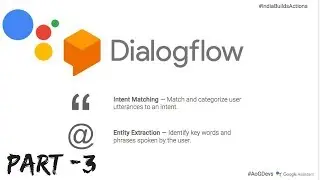 How to create Google Assistant app using Dialogflow| Intermediate Course