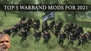 My Top 5 Mods For Mount & Blade: Warband in 2021