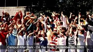 Campus After Dark - On The Rock, September 8th, 1985