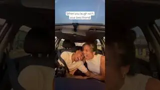 When you laugh with your best friend..