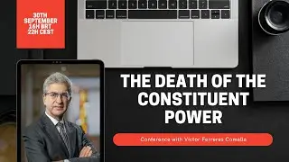 The Death Of The Constituent Power | Prof. Víctor Ferreres Comella