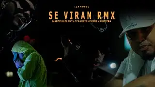 KENSER X MARCELO EL MC X CERAME X RUBIERA - SE VIRAN RMX @Izy_Music