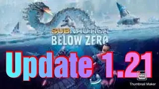 Subnautica Below Zero Update 1.21 Patch notes