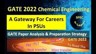 GATE 2022 - A Gateway To Chemical Engineers For Careers In PSUs