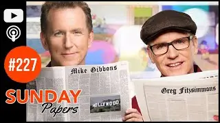 Sunday Papers #227 | Greg Fitzsimmons and Mike Gibbons