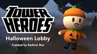Halloween Lobby [Tower Heroes]