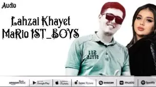 MaRio IST_BOYS Lahzai Khayet (Original Audio) 2023