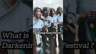 The “Darkening Faces” Festival 🤪 