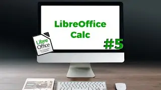 Tutorial - LibreOffice Calc#5