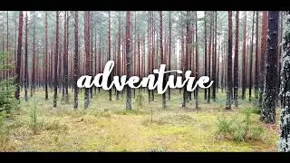 adventure - irl edit