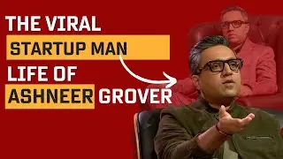 The Genius of Ashneer Grover || Love him or Hate but can't Ignore know why??