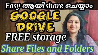 Google Drive  Free storage How to Use google drive to share Files and Folders in Malayalam