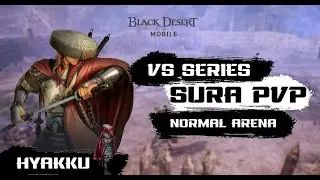 Black Desert Mobile | Sura PVP: VS Ep.84 Berserker
