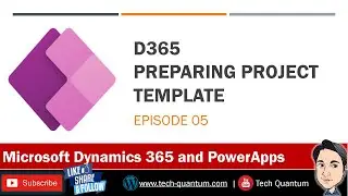 05_D365 - Preparing Project Template