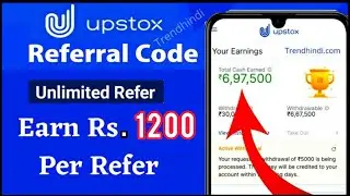 How to Upstox Account Opening 2022 || Upstox Unlimited Refer Earn Rs. 1200 Per Refer || SELF EARNING