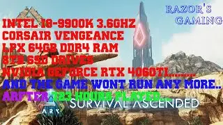ARK SURVIVAL ASCENDED - I AM AT WITS END IT WONT RUN?
