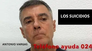 LOS SUICIDIOS-ANTONIO VARGAS