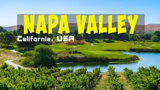 Napa Valley California Travel Guide | CA, USA