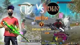 Din Gaming এর ফুল স্কোয়াড একাই মেরে দিলাম,With V Badge Emon Bro GM Tousif XaNa Free Fire Full Video