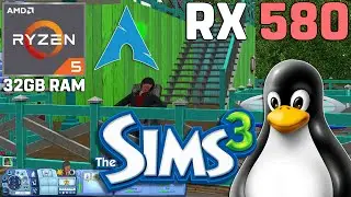 The Sims 3 on LINUX - R5 5600G + RX 580 8GB [Arch Linux]