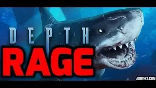 Depth: The Rage Is Real