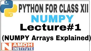 Numpy in Python | Python for Class 12 cbse | IP | Python for Class 12